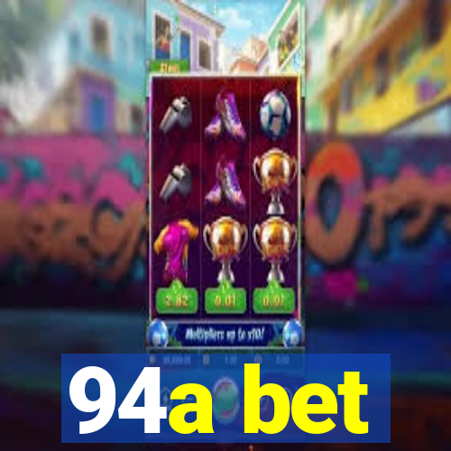 94a bet